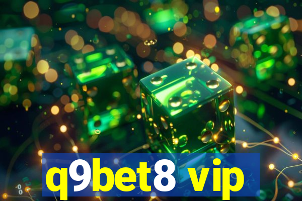 q9bet8 vip